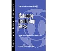 Managing Leadership Stress, Ideas into Action Guidebooks Michael Campbell, Sharon Mcdowell-larsen, Vidula Bal (Auteur)