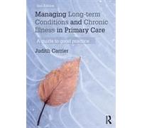 Managing Long-Term Conditions And Chronic Illness In Primary Care