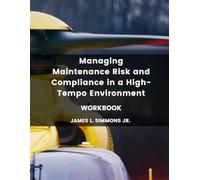 Managing Maintenance Risk & Compliance in a High-Tempo Environment