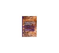Managing Mobility In Early Modern Europe And Its Empires