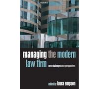 Managing the Modern Law Firm: New Challenges, New Perspectives Empson, Laura (Auteur)