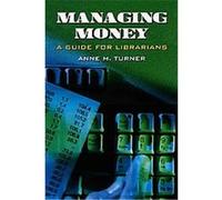 Managing Money Anne M. Turner (Auteur)
