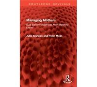 Managing Mothers - Peter Moss - Taylor amp Francis Ltd - Livre en Anglais - Hardback Peter MossPeter Moss (Auteur)