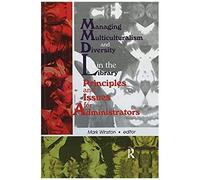 Managing Multiculturalism And Diversity In The Library