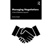Managing Negotiations A State of Relatedness Approach - Jerome Joseph - Routledge - ebook (ePub) - Livre