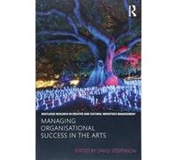 Managing Organisational Success in the Arts (Routledge Research in Creative and Cultural Industries Management) - [Version Originale] Inconnu (Auteur)