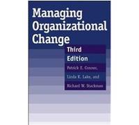 Managing Organizational Change Linda K. Lake, Patrick E. Connor, Richard W. Stackman (Auteur)