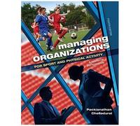 Managing Organizations For Sport And Physical Activity