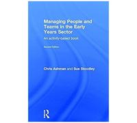 Managing People And Teams In The Early Years Sector