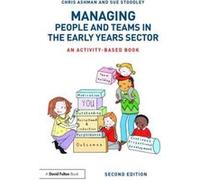 Managing People And Teams In The Early Years Sector