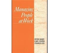 Managing People at Work by Charles J. Cox Cary L. Cooper, Charles J. Cox, Peter J. Makin (Auteur)