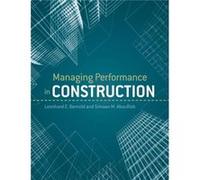 Managing Performance in Construction by S. M. AbouRizk Hardcover Book Leonhard E. Bernhold, Simaan M. Abourizk (Auteur)