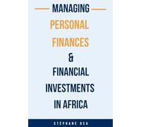 MANAGING PERSONAL FINANCE & FINANCIAL INVESTMENTS IN AFRICA