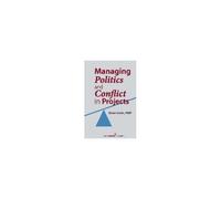 Managing Politics And Conflict In Projects