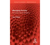 Managing Poverty The Limits of Social Assistance - Carol Walker - Routledge - ebook (ePub) - Livre