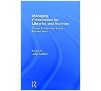 Managing Preservation For Libraries And Archives