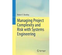 Managing Project Complexity and Risk With Systems Engineering