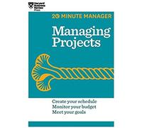 Managing Projects (Hbr 20-Minute Manager Series)