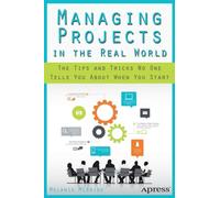 Managing Projects In The Real World