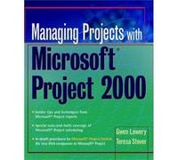 Managing Projects With Microsoft Project 2000 by Teresa S. Stover Lowery, Gwen, Stover, Teresa, Stover, Teresa (Auteur)