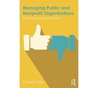 Managing Public and Nonprofit Organizations: Stories of Success and Failure - [Version Originale] Inconnu (Auteur)