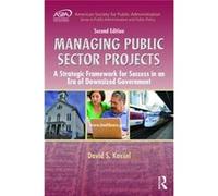 Managing Public Sector Projects David S Kassel, (Auteur)