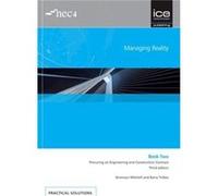 Managing Reality Third edition. Book 2 Procuring an Engineering and Construction Contract by Bronwyn Mitchell Barry Trebes , Bronwyn Mitchell (Auteur)