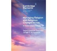Managing Religion And Religious Changes In Iran