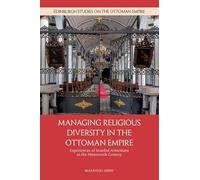 Managing Religious Diversity in the Ottoman Empire: Experiences of Istanbul Armenians in the Nineteenth Century