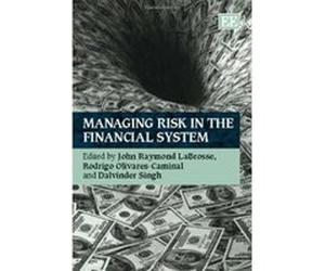Managing Risk in the Financial System - [Livre en VO] John Raymond Labrosse, Rodrigo Olivares - Caminal, Dalvinder Singh (Auteur)