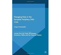 Managing Risks In The European Periphery Debt Crisis
