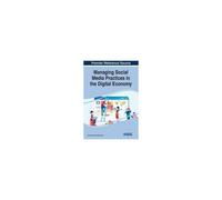 Managing Social Media Practices In The Digital Economy