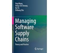 Managing Software Supply Chains: Theory and Practice