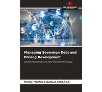 Managing Sovereign Debt and Driving Development