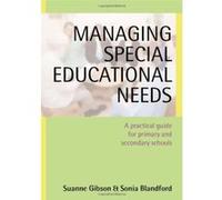 Managing Special Educational Needs Sonia Blandford, SUSANNE GIBSON (Auteur)