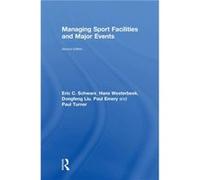 Managing Sport Facilities and Major Events by Turner & Paul Deakin University & Melbourne & Australia Turner Paul Deakin University Melbourne Australia (Auteur)