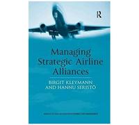 Managing Strategic Airline Alliances
