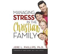 Managing Stress In The Christian Family