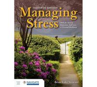 Managing Stress: Skills For Anxiety Reduction, Self-Care, And Personal Resiliency With Navigate Advantage Access
