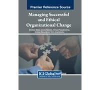 Managing Successful And Ethical Organizational Change