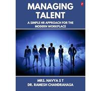 Managing Talent: A Simple HR Approach for the Modern Workplace