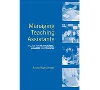 Managing Teaching Assistants by Anne Watkinson Anne Watkinson (Auteur)