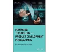 Managing Technology and Product Development Programmes by Peter Flinn Peter Flinn (Auteur)