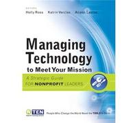 Managing Technology to Meet Your Mission by Holly Ross Paperback Book Holly Ross (Auteur)