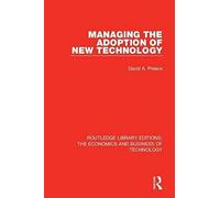 Managing The Adoption Of New Technology