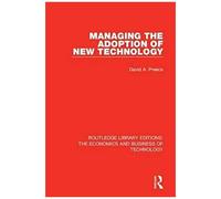Managing The Adoption Of New Technology