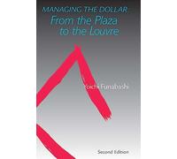 Managing the Dollar: From the Plaza to the Louvre