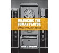 Managing the Human Factor by Bruce E. Kaufman Bruce E. Kaufman (Auteur)