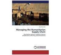 Managing The Humanitarian Supply Chain