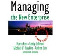 Managing the New Enterprise Andrew Law, Harris Kern, Michael Hawkins, Randy Johnson, William Kennedy (Auteur)